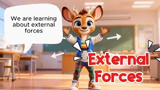 External Forces - Educational Video for Kids!