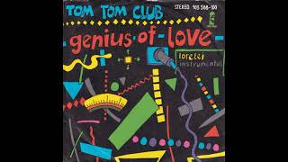 TOM TOM CLUB  - GENIUS OF LOVE  _REMIX