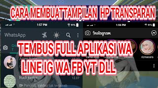 Cara Membuat || Hp Tampilan Full Transparan screenshot 2
