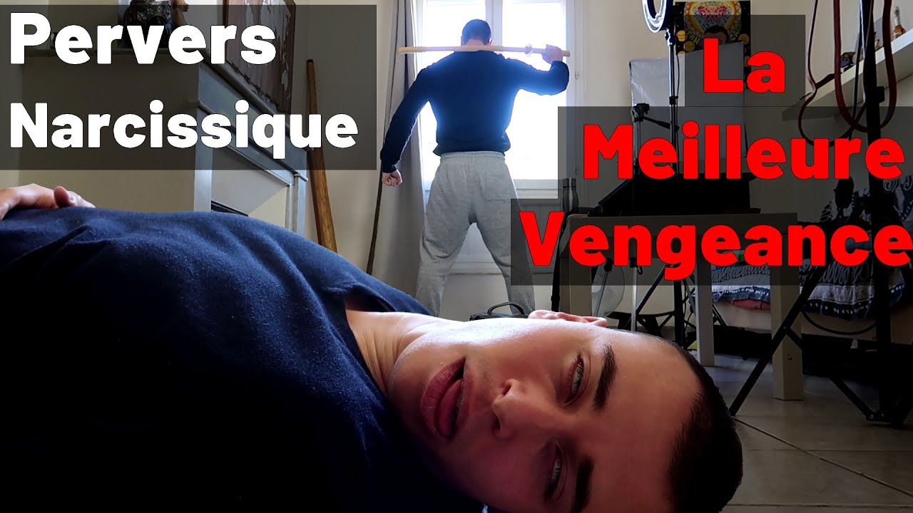 Comment se venger d'un pervers narcissique 🔥