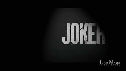 JOKER cinematic intro video in kinemaster and pixellab : Intro maker