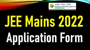 JEE Mains 2022 registration date | JEE Main 2022 Registration form | Jee mains 2022 expected date