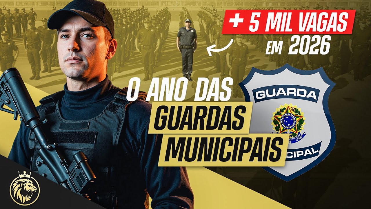 Mais de 5 MIL Vagas Abertas em 2026! - O Ano das Guardas Municipais