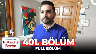 En Hamarat Benim 401. Bölüm
