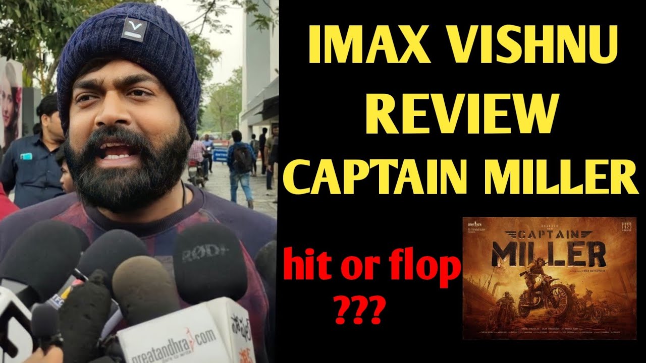IMAX VISHNU REVIEW ON CAPTAIN MILLER | HIT OR FLOP | CAPTAIN MILLER ...