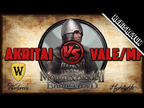 Akritai vs Vale/MF Highlights Warlords CW! - Mount and Blade 2 Bannerlord