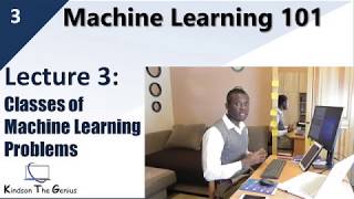 Lecture 3 - Classes of Machine Learning Problems