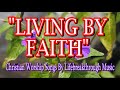 Living by faith countrygospel song by lifebreakthrough
