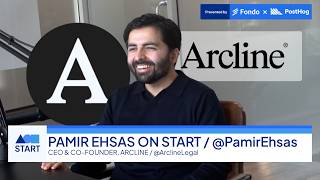 Pamir Ehsas, CEO &amp; Co-Founder, Arcline "AI-native legal services for startups"