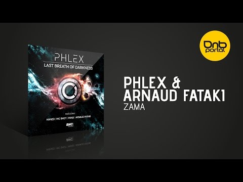 Phlex & Arnaud Fataki - Zama [BNC Express]