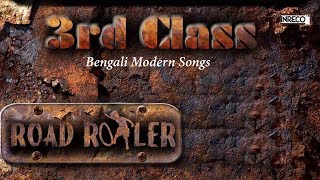 Inreco presents to you "3rd class" an audio jukebox of 9 beautiful
bengali modern songs by road roller. hope will listen & enjoy these
songs. song tracks...