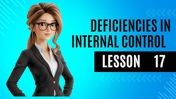 Auditing Identifying & Reporting Deficiencies in Internal Controls-2025