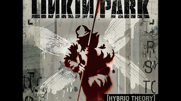 Linkin Park - Hybrid Theory {Deluxe Edition} [Full Album] (HQ)