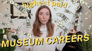 Highest Paid Museum Careers Part 1 | Museum Career Ideas | Discover If Museum Jobs Are For You