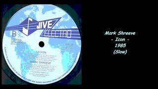 Mark Shreeve - Icon - 1985 (Slow)