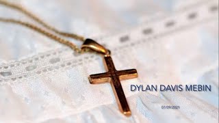 CHRISTENING OF DYLAN DAVIS MEBIN