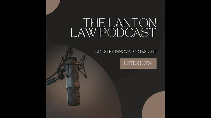 Lanton Law Podcast with Famlee CEO & Founder Shell...