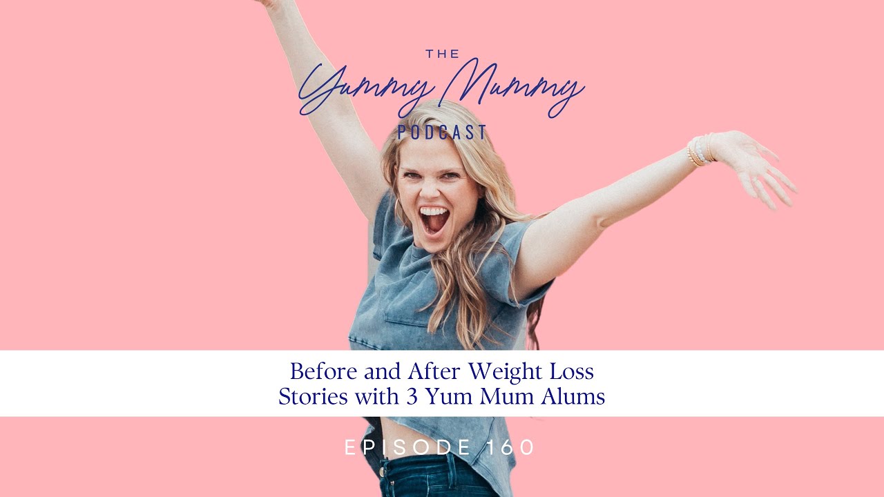 Before and After Weight Loss Stories with 3 Yum Mum Alums
