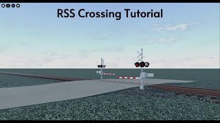 Rss Crossing Tutorial