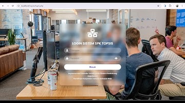 Sistem Pendukung Keputusan (SPK) Metode TOPSIS – Pemilihan Karyawan Terbaik Berbasis Web
