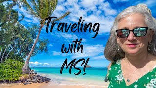 Traveling with MS - Benefits and Tips