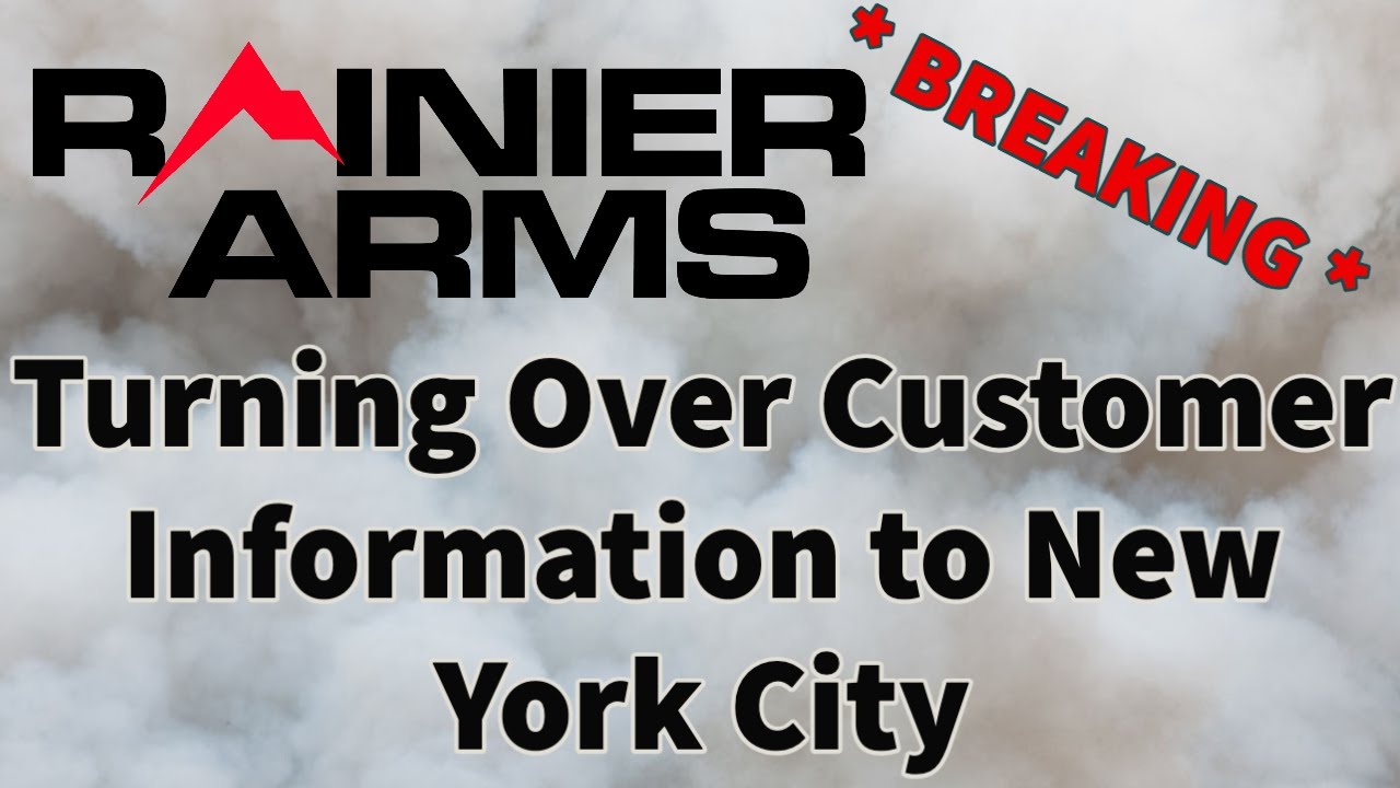 🔴  Breaking Rainer Arms To Turn Over Customer Information To New York City! 🔴