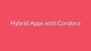 Creating Cross-Platform Mobile Apps using HTML, CSS, JS and Cordova