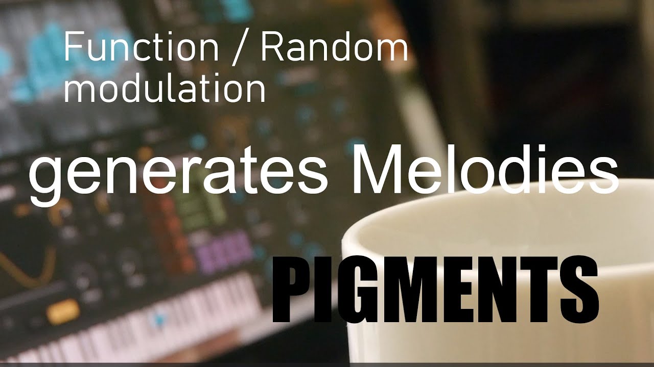 [ Pigments ] 一音でアンビエント音楽 FUNCTION / RANDOM modulation generates ...