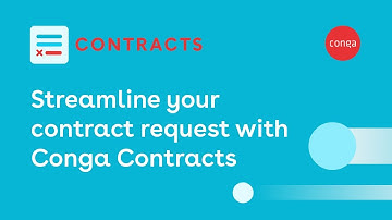 Streamline your contract requests effortless with Conga Contract