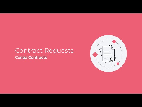 Conga Contracts - contract requests