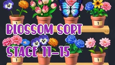 Blossom Sort | Stage 11-15 [guide]