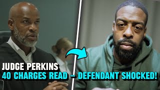 Judge Perkins Reads 40+ Charges — Then DESTROYS the Defendant!
