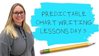 Predictable Chart Writing Day 3 Walkthrough | Full SPED Ahead