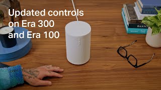 How to use the touch controls on Sonos Era 300 and Era 100