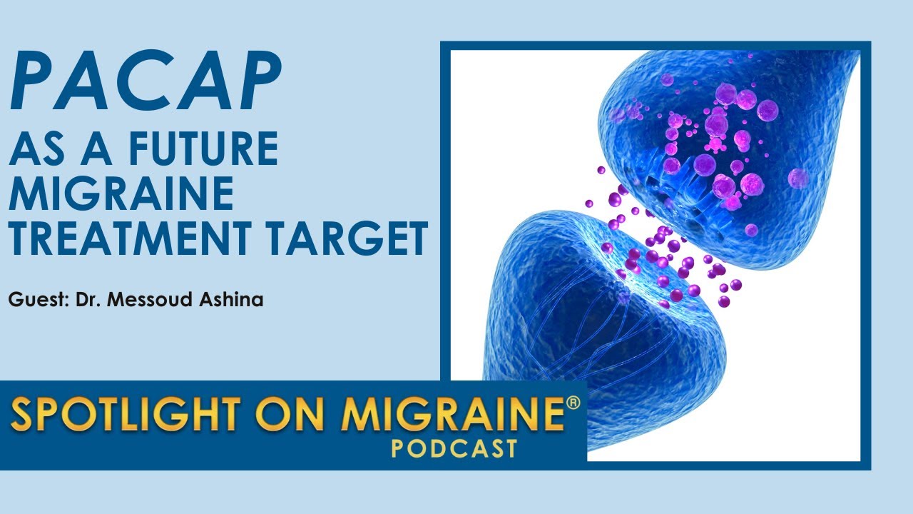 PACAP as a Future Migraine Treatment Target - YouTube