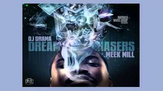 Meek Mill - Dreamchasers (Intro) - (Dreamchasers) Mixtape