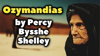 Ozymandias, a poem by Persy Bysshe Shelley