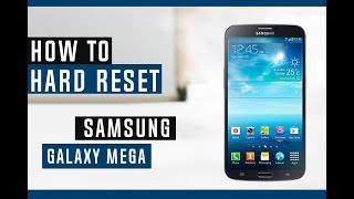 How to Restore Samsung Galaxy Mega to Factory Settings - Hard Reset screenshot 4