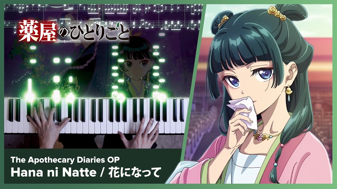 The Apothecary Diaries OP - "Hana ni Natte" - Piano Cover / Ryokuoushoku Shakai