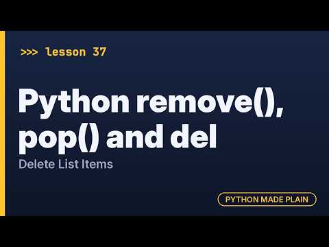 Python remove(), pop() and del: Delete List Items
