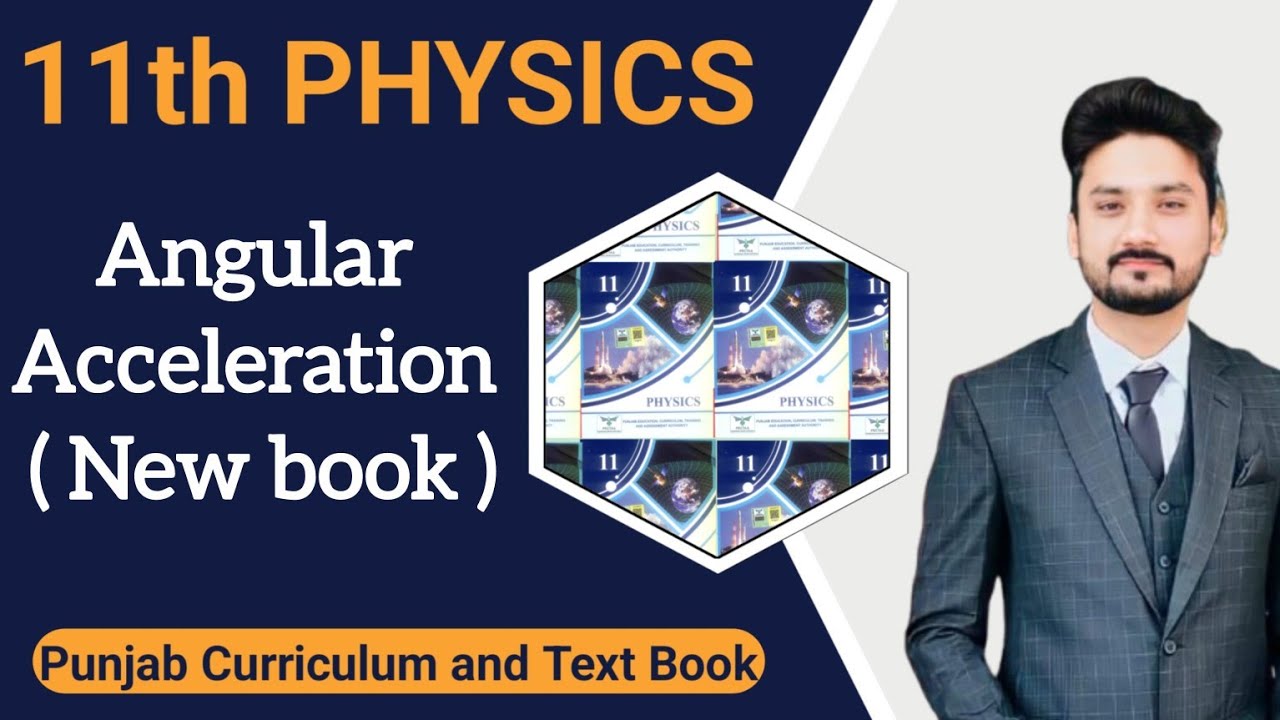 Angular acceleration | class 11 physics | PCTB | New book | Mechanics ...