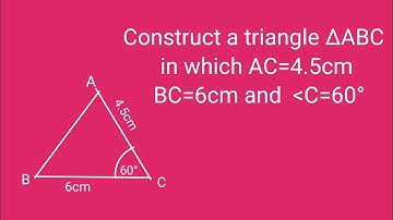 Construct a triangle ABC in which AC=4.5cm, B =6cm and angle C=60°.@SHSIRCLASSES .