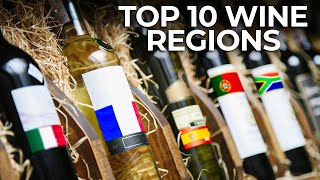 Discover the World's Top 10 Wine Regions