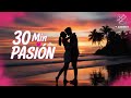 Mix Bachata para Enamorados ❤️ 30 Minutos de Pura Pasión
