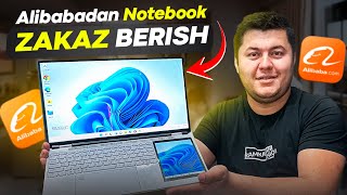 Alibabadan NOTEBOOK sotib olish - nimalarga e'tibor berish kerak