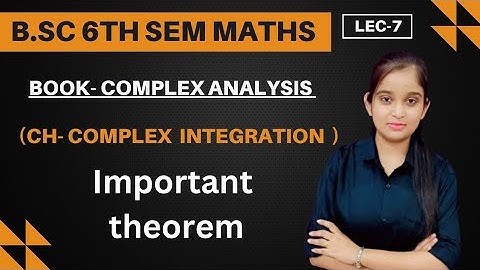 B.Sc 6th sem Maths || Ch- Complex Integration || By Jyoti Chaudhary ✍️✍️