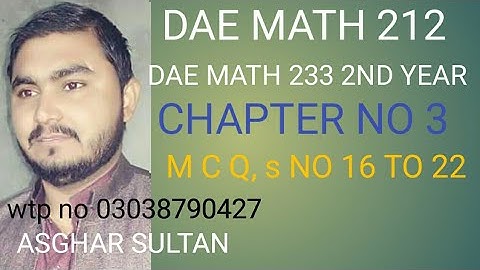 dae math 212,233 2nd  year chapter no 3 objective  type question mcqs no 16 to 22