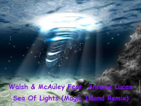 Walsh & McAuley Feat. Antonia Lucas - Sea Of Lights