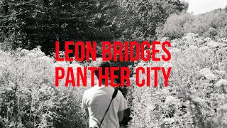 Leon Bridges - Panther City (lyrics)