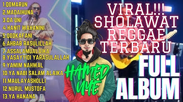 VIRAL SHOLAWAT REGGAE FULL ALBUM HAMED UYE #sholawat #sholawatreggae #sholawatnabi #sholawatgambus
